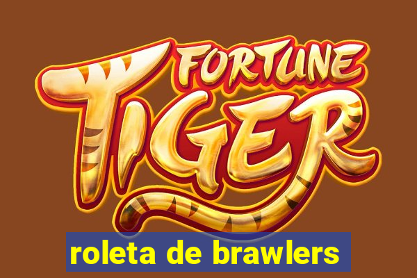 roleta de brawlers